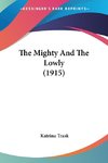 The Mighty And The Lowly (1915)