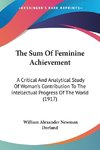 The Sum Of Feminine Achievement