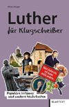 Luther für Klugscheißer