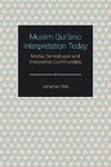 Muslim Qur¿anic Interpretation Today