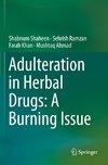 Adulteration in Herbal Drugs: A Burning Issue