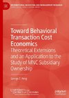 Toward Behavioral Transaction Cost Economics