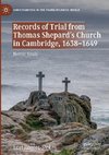 Records of Trial from Thomas Shepard's Church in Cambridge, 1638-1649