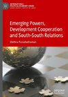 Emerging Powers, Development Cooperation and South-South Relations