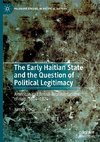 The Early Haitian State and the Question of Political Legitimacy