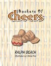 Baskets Of Cheers