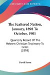 The Scattered Nation, January, 1898 To October, 1901