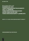 Kommentar zum Versicherungsvertragsgesetz und Allgemeine Versicherungsbedingungen unter Einschluß des Versicherungsvermittlerrechts, Band 1, §§ 1-48 und Versicherungsvermittlerrecht