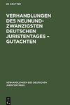 Verhandlungen des Neunundzwanzigsten Deutschen Juristentages - Gutachten