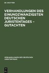 Verhandlungen des Einundzwanzigsten Deutschen Juristentages - Gutachten