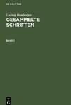 Gesammelte Schriften, Band 1, Gesammelte Schriften Band 1