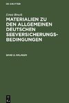 Materialien zu den Allgemeinen Deutschen Seeversicherungs-Bedingungen, Band 2, Anlagen