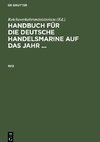 Handbuch für die deutsche Handelsmarine auf das Jahr ..., Handbuch für die deutsche Handelsmarine auf das Jahr ... (1912)