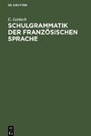 Schulgrammatik der französischen Sprache