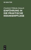 Einführung in die praktische Krankenpflege