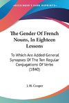 The Gender Of French Nouns, In Eighteen Lessons