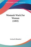 Woman's Work For Woman (1892)