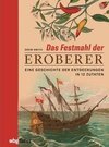 Das Festmahl der Eroberer