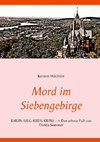 Mord im Siebengebirge