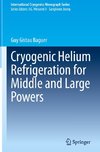 Cryogenic Helium Refrigeration for Middle and Large Powers