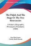 The Pulpit And The Stage Or The Two Itinerancies