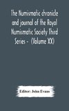 The numismatic chronicle and journal of the Royal Numismatic Society Third Series -  (Volume XX)