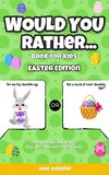 Would You Rather Book for Kids