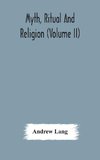 Myth, ritual and religion (Volume II)