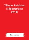 Tables for statisticians and biometricians (Part II)