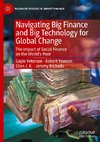 Navigating Big Finance and Big Technology for Global Change