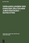 Verhandlungen des Zweiten Deutschen Juristentages - Gutachten