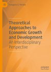 Theoretical Approaches to Economic Growth and Development