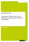 La poesía de Federico García Lorca. Representar una experiencia histórica homosexual