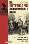 Der Untergang des Osmanischen Reichs