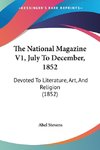 The National Magazine V1, July To December, 1852