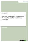 Nähe und Distanz in der Sozialpädagogik. Das Verhältnis von Emotionalität und Rationalität