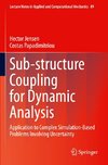 Sub-structure Coupling for Dynamic Analysis