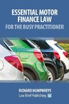 Essential Motor Finance Law for the Busy Practitioner