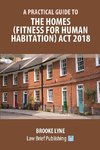 A Practical Guide to the Homes (Fitness for Human Habitation) Act 2018