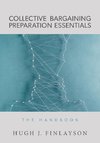 Collective Bargaining Preparation Essentials