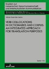 Verb Collocations in Dictionaries and Corpus: an Integrated Approach for Translation Purposes