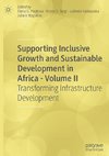 Supporting Inclusive Growth and Sustainable Development in Africa - Volume II