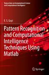 Pattern Recognition and Computational Intelligence Techniques Using Matlab