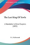 The Last King Of Yewle