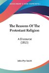 The Reasons Of The Protestant Religion