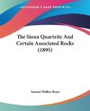 The Sioux Quartzite And Certain Associated Rocks (1895)