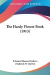 The Hardy Flower Book (1913)