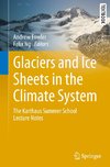 Glaciers and Ice Sheets in the Climate System