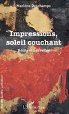 Impressions, soleil couchant