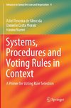 Systems, Procedures and Voting Rules in Context